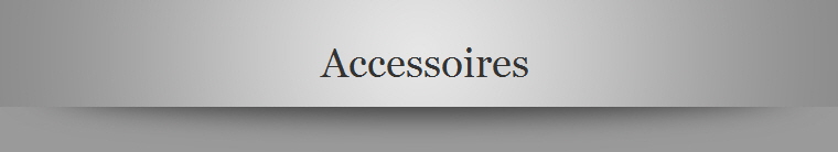 Accessoires